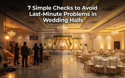 7 Simple Checks to Avoid Last Minute Problems in Wedding Halls